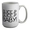Shopagift Slice Slice Baby White 15oz Large Mug Cup