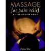 Massage for Pain Relief: A Step-by-Step Guide by Peijian Shen
