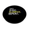 "Eat Sleep Slowfox Repeat" Spruch Design Tanzlehrer PopSockets mit austauschbarem PopGrip