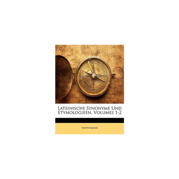 【预订】Lateinische Synonyme Und Etymologieen 9781145321151