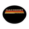 Machinist Limited Edition - CNC Machine Operator Mill Worker PopSockets Swappable PopGrip