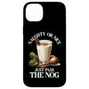 iPhone 14 Plus Just Pass The Nog Eggnog Christmas Drink Maker Case