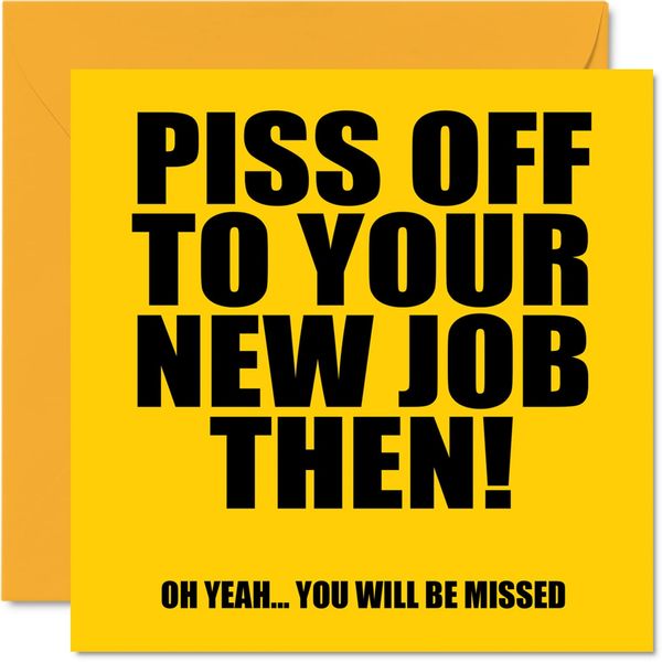 Funny Leaving Gifts for Colleagues Women Men - P*ss Off You'll Be Missed - Sorry Your Leaving Good Luck In Your New Job Card, 145mm Joke Humour Banter Congratulations Greeting Cards