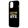 iPhone 15 Plus Funny Personalized Name Everyone Needs A Nyx Case