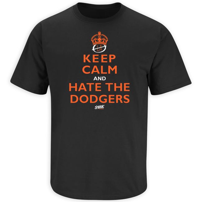 Keep Calm and Hate The Dodgers T-Shirt for San Francisco Baseball Fans (SM-5XL) (Black Short Sleeve, X-Large)