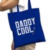 All+Every Daddy Cool Totebag