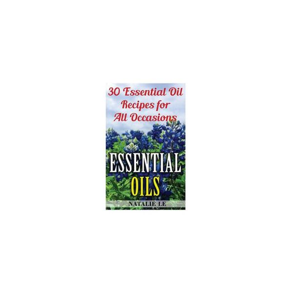 【预订】Essential Oils: 30 Essential Oil Recipes for All Occasions