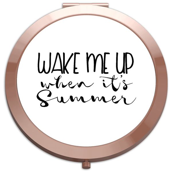 Wake me up when it's summer lazy statement [CM17FLS] compact pocket mirror - rose gold round circle shape