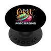 Macaron Baker, But First Macarons, Cupcake Baking PopSockets Adhesive PopGrip