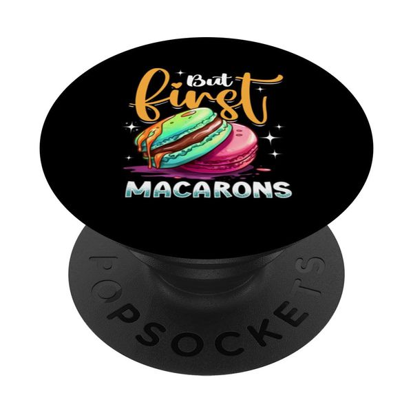 Macaron Baker, But First Macarons, Cupcake Baking PopSockets Adhesive PopGrip