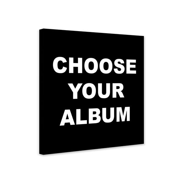 Choose your Album Cover - Album Cover Print - Music Art - Personalised Gift - Framed Canvas - Rolled Canvas - Photo/Poster Print - Wall Art (Photopaper [Rolled/Unframed], 18" x 18" Inches)