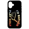 iPhone 16 I want to play golf smartphone case