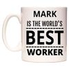 WeDoMugs Mark is The World's Best Worker Ceramic 11oz Coffee Mug Cup