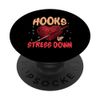 HOOKS UP STRESS DOWN PopSockets Sticky PopGrip