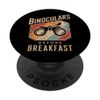 Binoculars Before Breakfast Birdwatching Birdwatcher PopSockets Adhesive PopGrip
