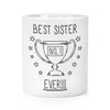 Best Sister Ever No.1 Trophy Makeup Brush Pencil Pot