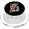 Underwater Welder: I Weld Deep, Not Cheap PopSockets PopGrip for MagSafe