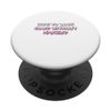 How To Look Good Without Makeup PopSockets Swappable PopGrip