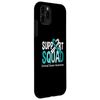 iPhone 11 Pro Support Squad Cervical Cancer Awareness Supporter Case