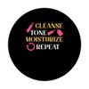 Cleanse Tone Moisturize | Ästhetik | Kosmetikerin PopSockets mit austauschbarem PopGrip