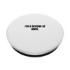 I'm a beacon of hope. PopSockets Adhesive PopGrip