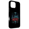 RT Respiratory Nurse Pulmonary Therapist, Lung Nerd Case for iPhone 16 Pro Max