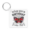 Hope Your Birthday Was Fly Butterfly Keyring Key Chain