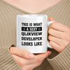 muggable Funny Gift For Qlikview Developer - 11oz, 15oz White Ceramic Mug - This Is What A Qlikview Developer Looks Like