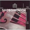 Shostakovich: String Quartets Nos. 2 & 12 /Borodin quartet
