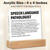 Nurawo Acrylic Speech Language Pathologist Desk Decor, 4 x 4 Inches