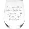 Just another Wine Drinker with a Reading Problem stemless wine glass, 17 oz.