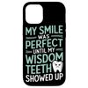 iPhone 13 Pro Wisdom Teeth Removal Funny Dental Surgery Tooth Extraction Case