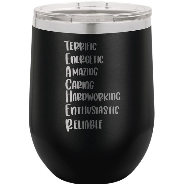 CustomGiftsNow Terrific Energetic Amazing Caring Hardworking Enthusiatstic Reliable - TEACHER - Stainless Steel Double-Wall Insulated 12-Ounce Truck Car Travel Coffee Cup Wine Tumbler Mug with Lid