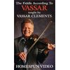 The Fiddle According To Vassar [VHS]
