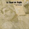 Le Chant De Virgile (Van Nevel, Huelgas Ensemble)