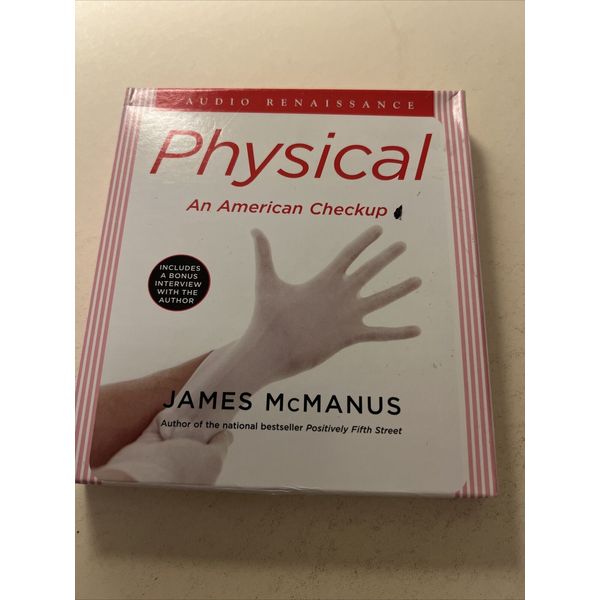 Physical : An American Checkup by James McManus (2005, Compact Disc, Unabridged