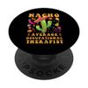 Nacho Average Occupational Therapist Cinco De Mayo Mexican PopSockets Swappable PopGrip