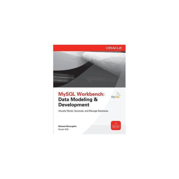 【预订】MySQL Workbench: Data Modeling & Development