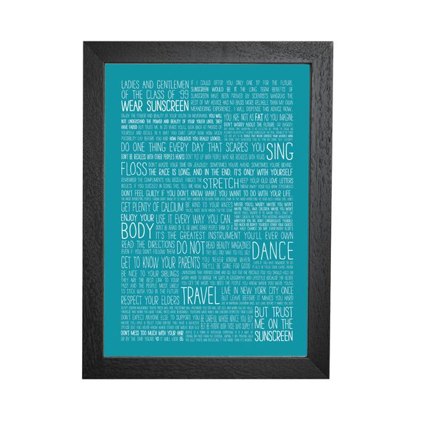Baz Luhrmann (Lurman) WEAR SUNSCREEN - Typography Print (White on Teal, A5 Framed)