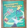 Abeka Developing Good Health Grade 4 Third Edition