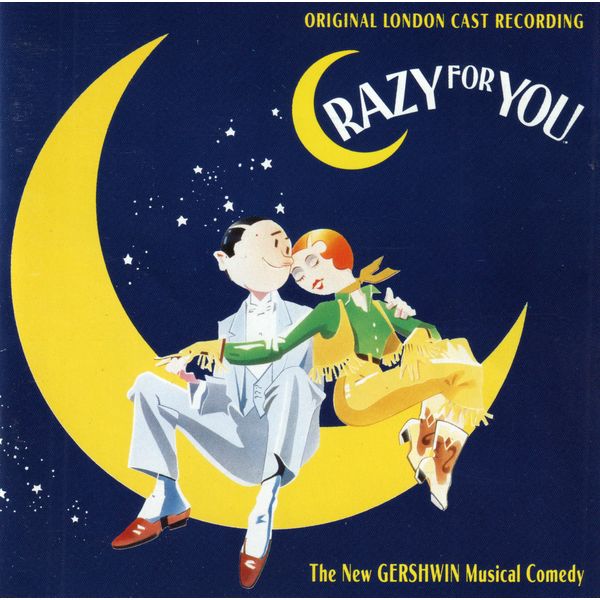 Crazy for You London Cast