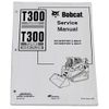 Bobcat T300 Workshop Repair Manual