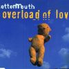 Overload of Love