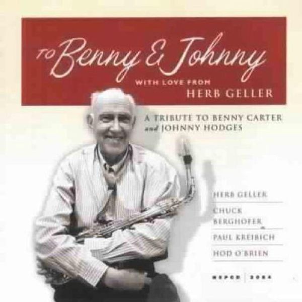 To Benny and Johnny with Love from Herb Geller