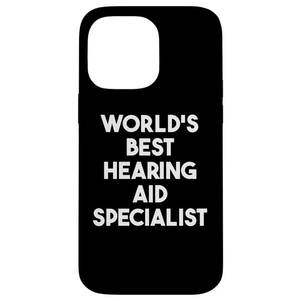 iPhone 14 Pro Max World's Best Hearing Aid Specialist Case
