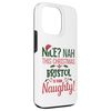 iPhone 13 Pro BRISTOL Personalized Christmas Naughty Nice BRISTOL Name Case