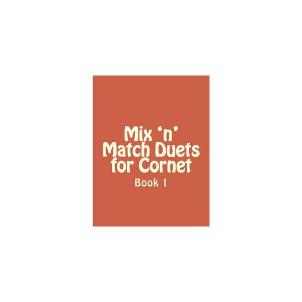 【预订】Mix N Match Duets for Cornet: Book 1