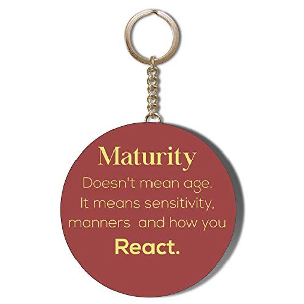 Gift Insanity MATURITY DOESN'T MEAN AGE, IT MEANS SENSITIVITY 55mm KEYRING BOTTLE OPENER