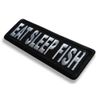 Embroidered 3" Eat Sleep Fish Iron on Patch
