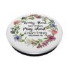 Worry About Nothing Pray About Everything Floral Bible Verse PopSockets Standard PopGrip